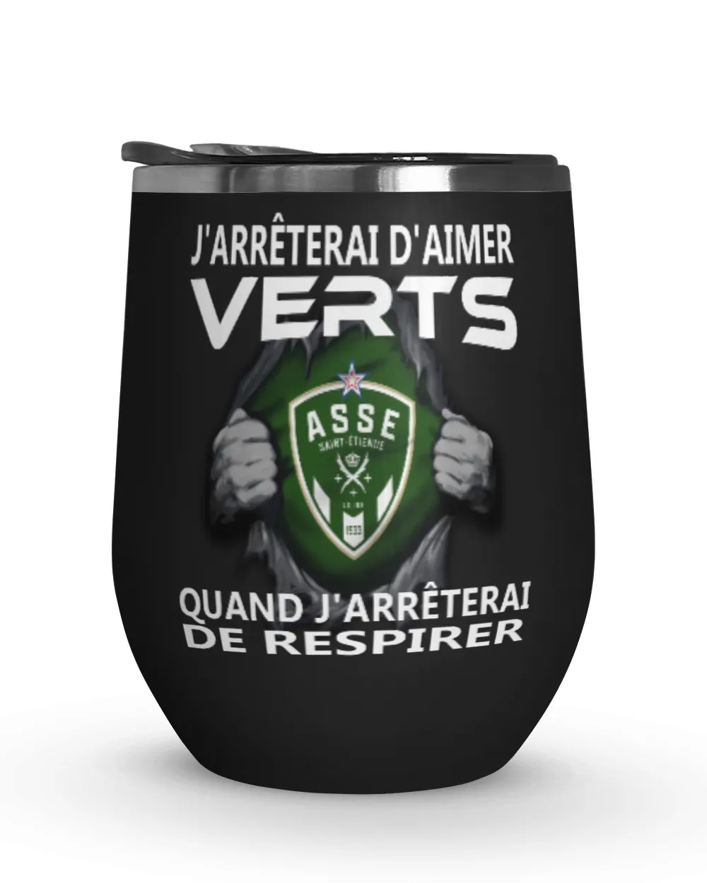 AS Saint Etienne I will only stop FRA Wine Tumbler (12 oz) black 12oz