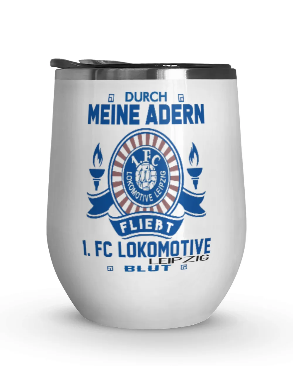 1 FC Lokomotive Leipzig Blood runs GER Wine Tumbler (12 oz) white 12oz