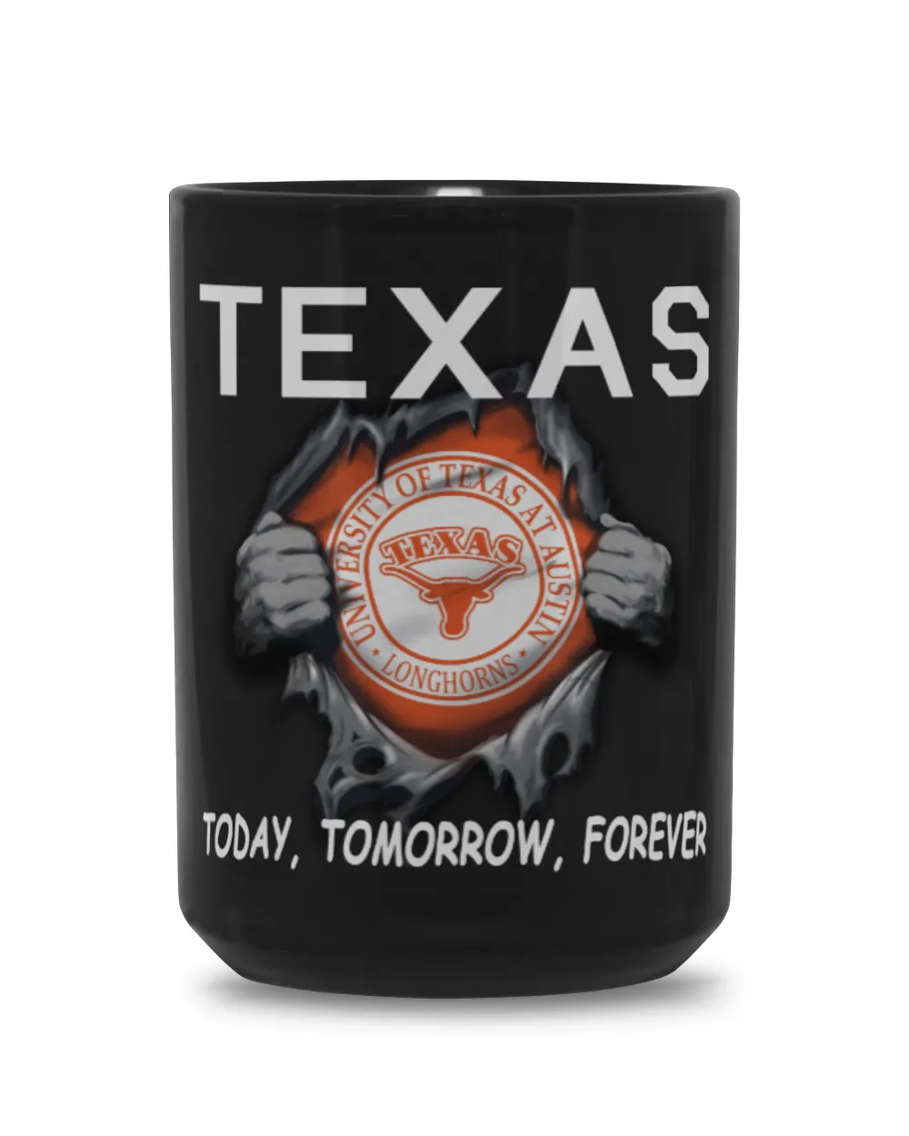 University of Texas at Austin Today forever US Black Mug 15oz black 15oz