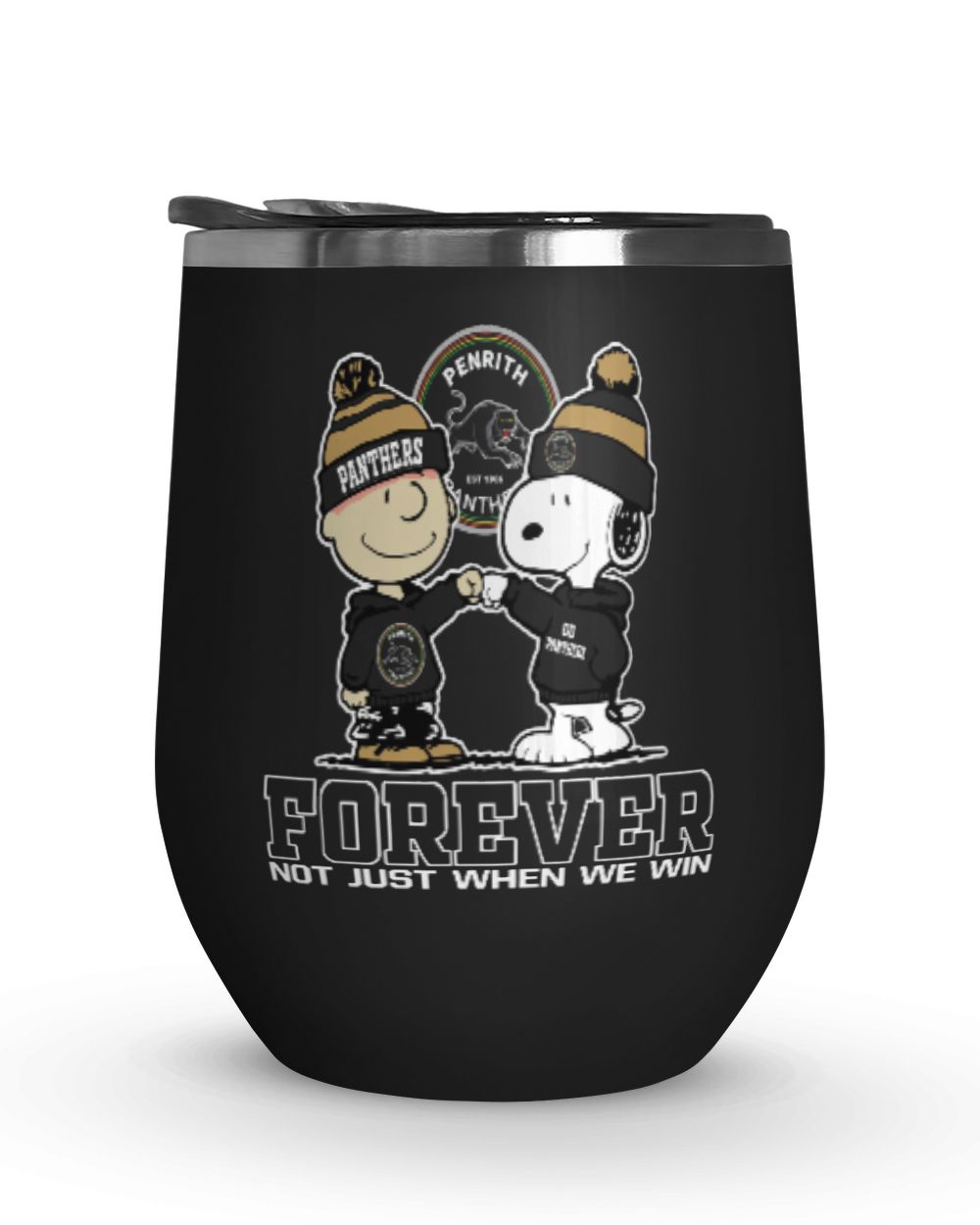 Penrith Panthers Not just we win AUS Wine Tumbler (12 oz) black 12oz
