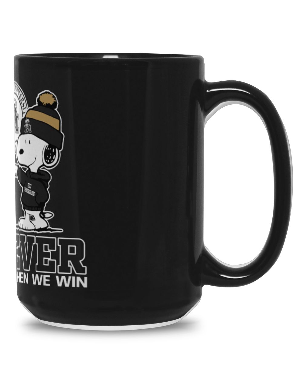 Marshall Thundering Herd not just when we win US Black Mug 15oz black 15oz