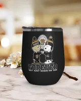 The University of Kentucky Wildcats not just when we win US Wine Tumbler (12 oz) black 12oz